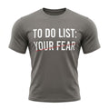 Men Graphic T Shirt To Do List Your Fear